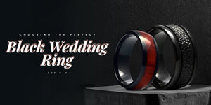 How to Choose the Perfect Black Wedding Ring for Him?